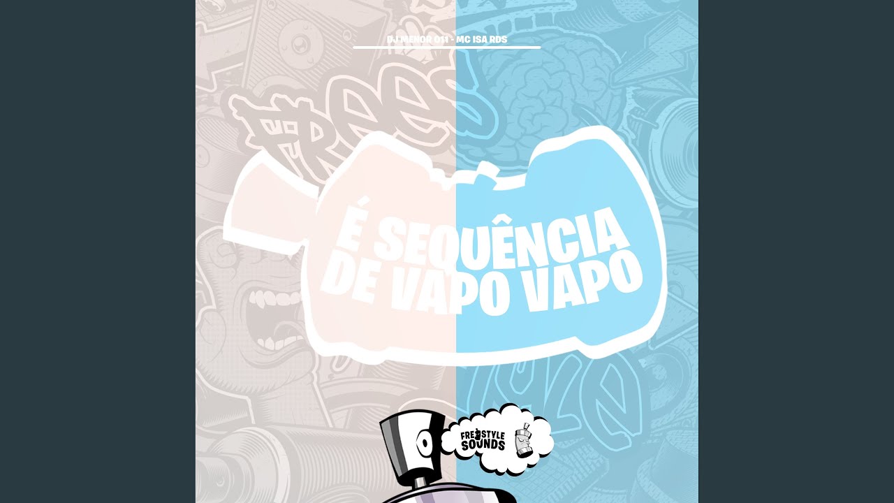 É Sequência De Vapo Vapo