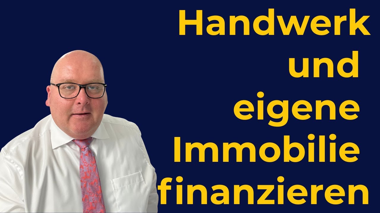 Handwerk und eigene Immobilie errichten oder kaufen