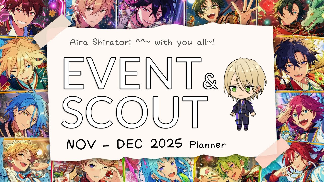 EVENT & SCOUT Calendar (NOV-DEC 2025) [Ensemble Stars!! Music EN]