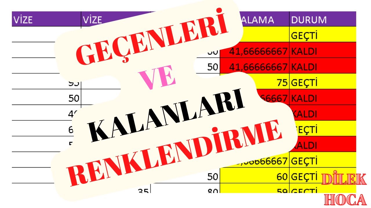 Excel Koşullu Biçimlendirme #18 Ders| Excel Geçti Kaldı Renklendirme | Koşula Bağlı Reklendirme