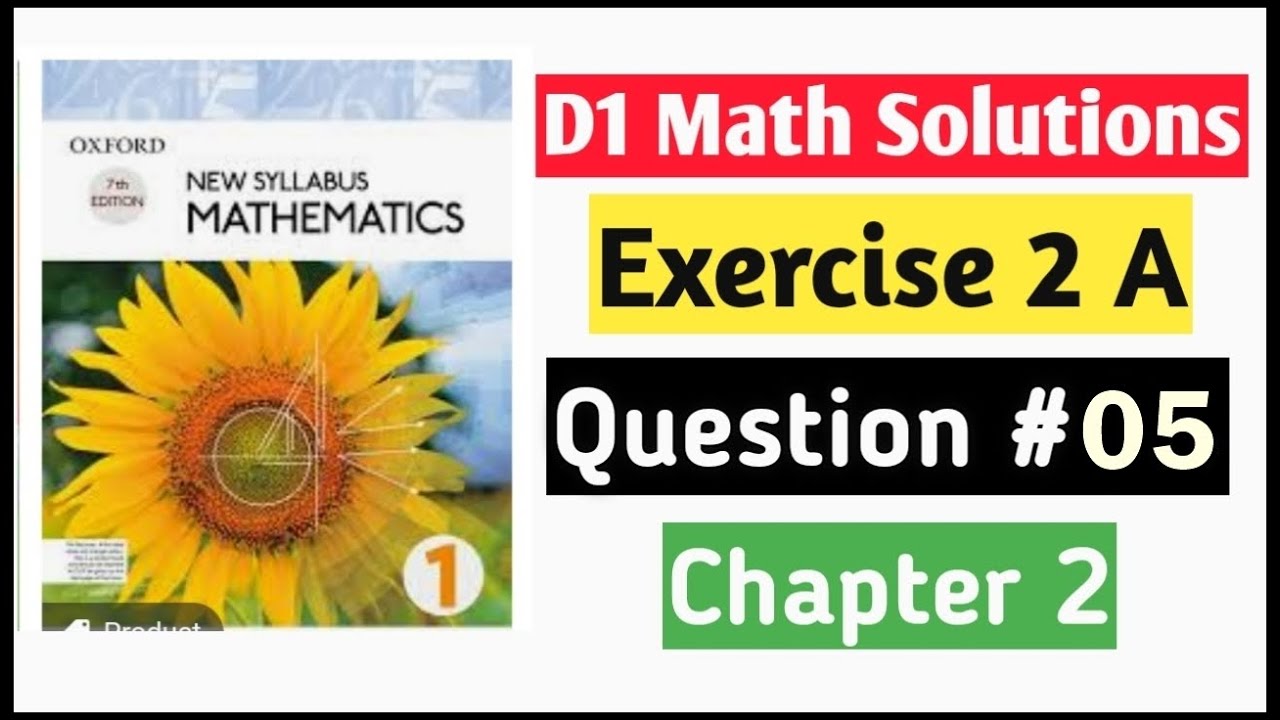Exercise 2a Question no 5 D1 Math Oxford New Syllabus || Chapter 2 || Book 1 Maths || D1