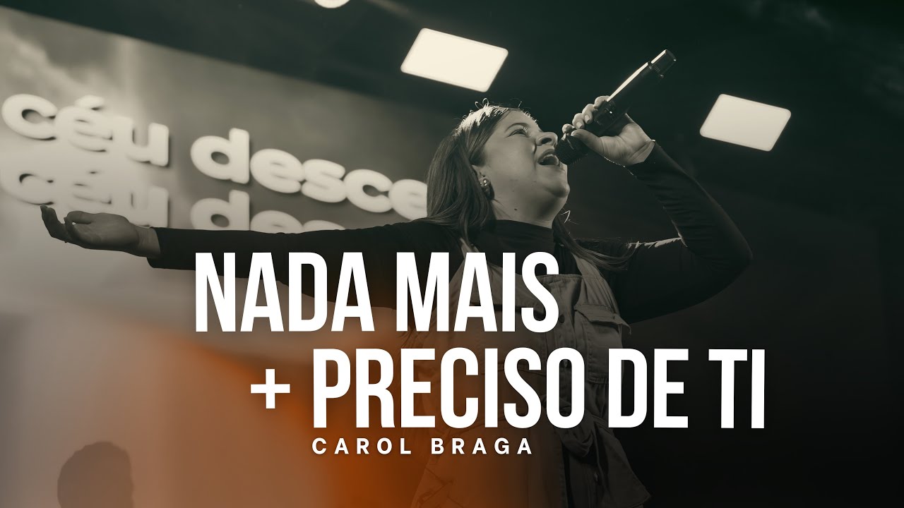 Carol Braga | Nada Mais + Preciso De Ti (Cover)