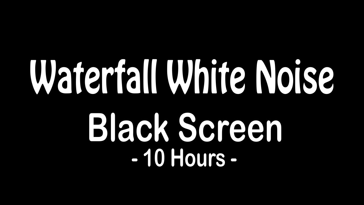 Soothing White Noise Waterfall | Black Screen | Relax & Study | High-Quality 10 Hours