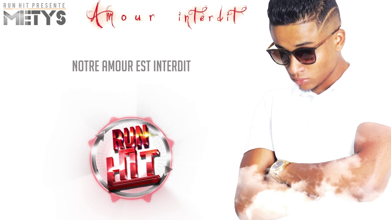 METYS - Amour interdit (Run Hit Video Lyrics)