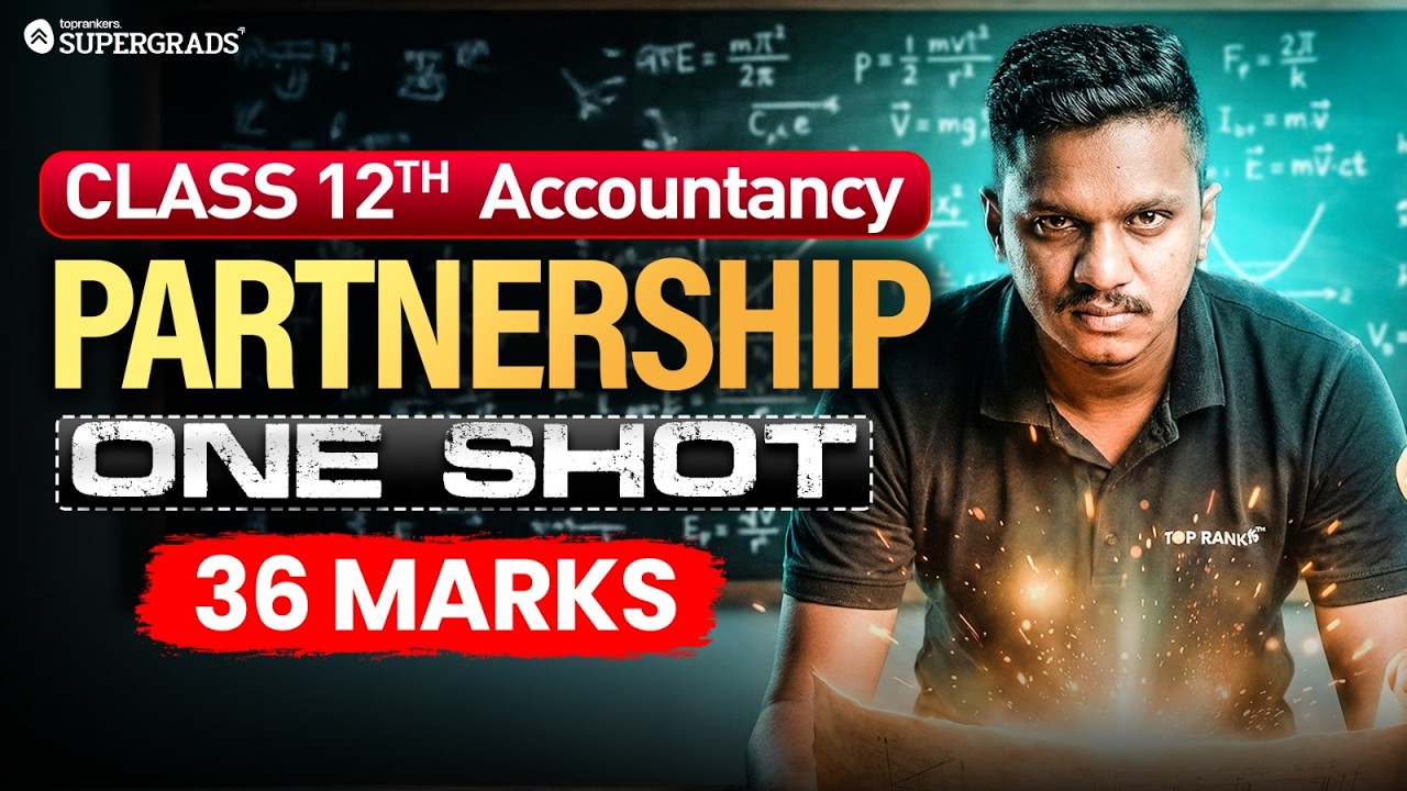 Class 12 Accountancy Boards 2026  | Partnership FULL Chapter ONE SHOT in 3.5 Hours | 36 MARKS Pakke