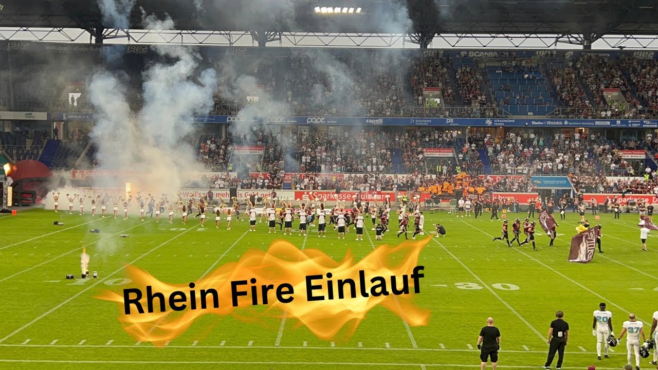 Rhein Fire Einlauf🔥🔥🔥