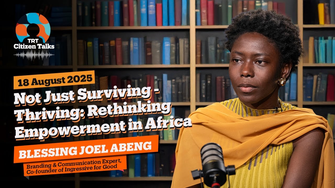 Season 4 Episode 12: Not Just Surviving - Thriving: Rethinking Empowerment in Africa