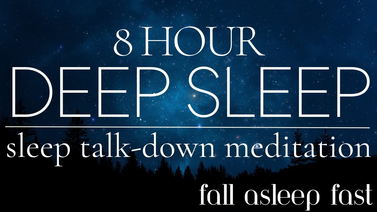 8 Hours Sleep Meditation for Deep Sleep