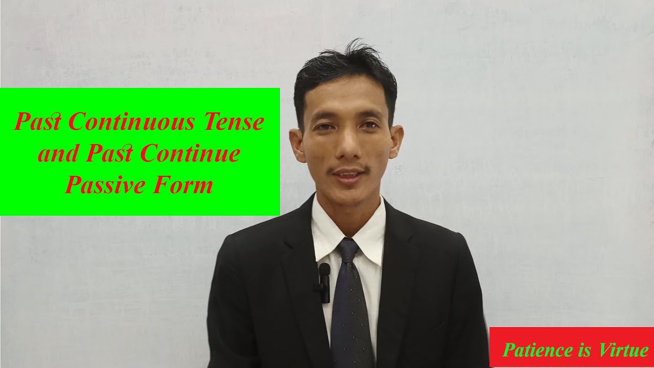 Past Continuous Tense and Past Continuous Passive