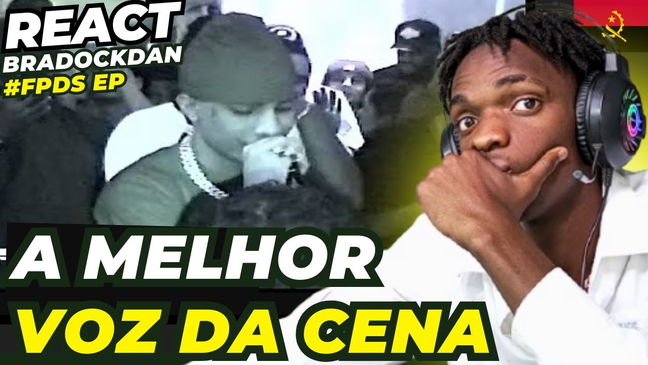 🇦🇴ANGOLANO REAGINDO ao Bradockdan FPDS EP 🔥