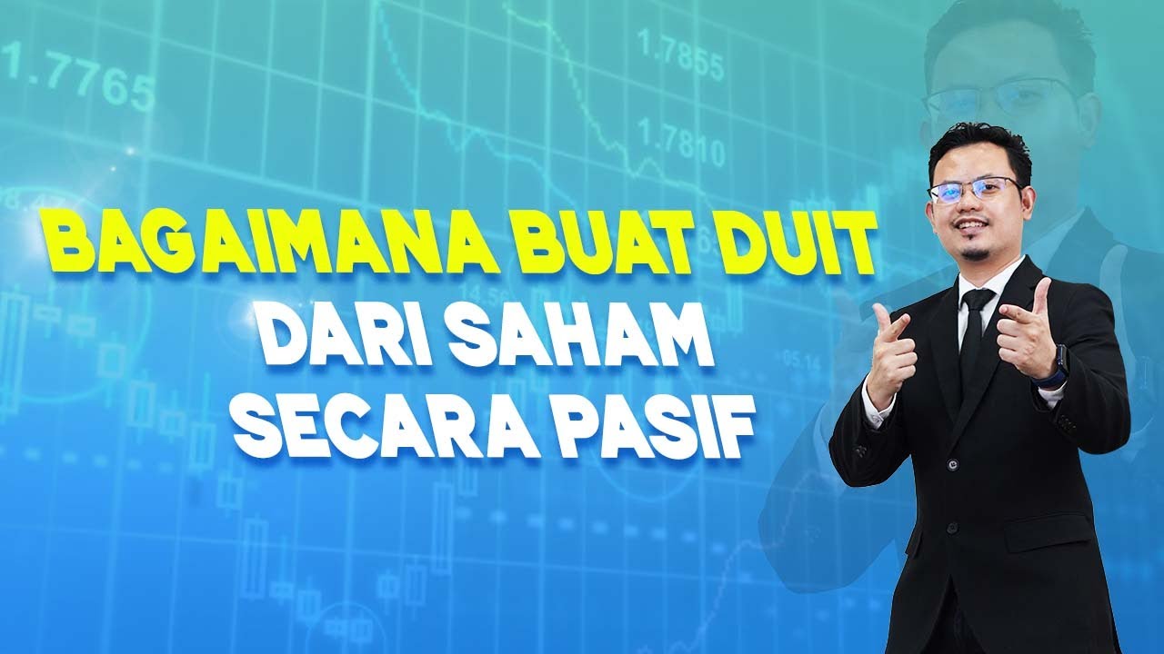 Bagaimana Buat Duit Dari Saham Secara PASIF? - Nizam Malek