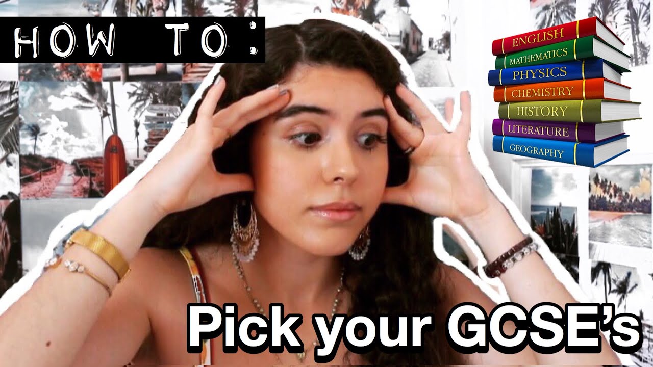 HOW TO PICK GCSE SUBJECTS/OPTIONS