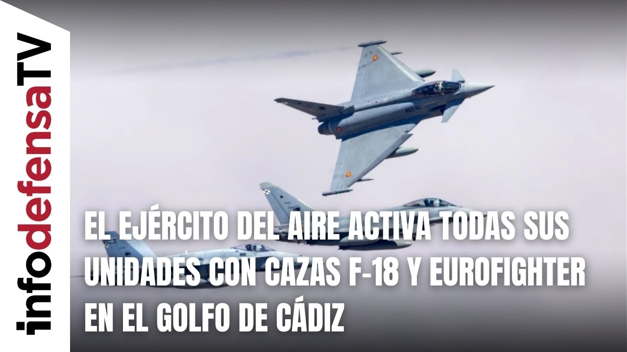 El Ej&eacute;rcito del Aire activa todas sus unidades con cazas F-18 y Eurofighter en el golfo de C&aacute;diz