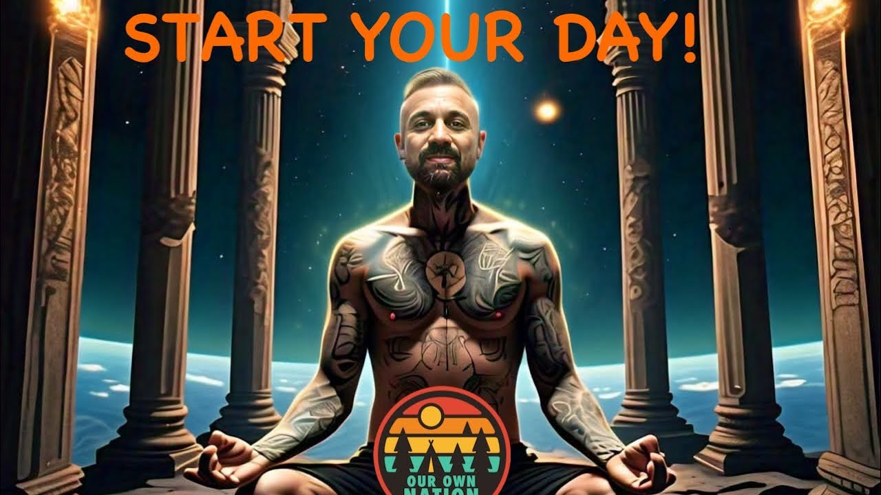 Our Own Nation- Starting Your Day: Aligned with the Way!