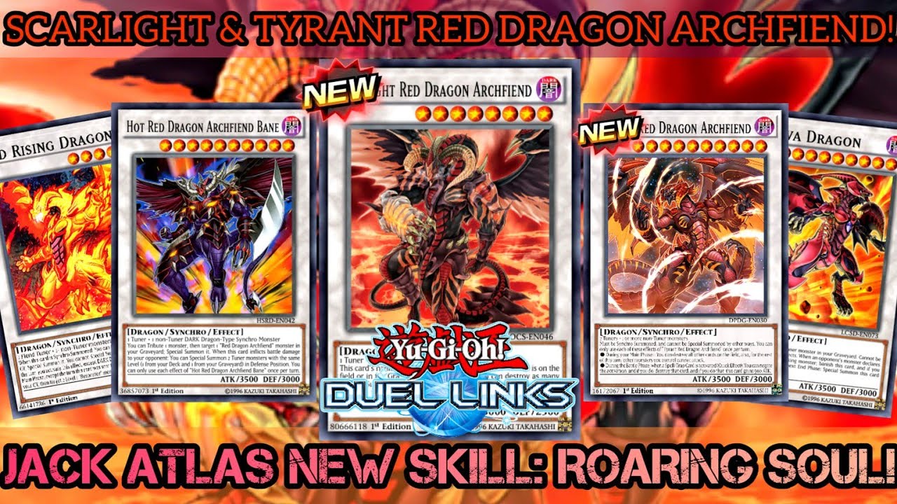 SCARLIGHT & TYRANT Red Dragon Archfiend! NEW Support & Jack Atlas SKILL! [Yu-Gi-Oh! DUEL LINKS]