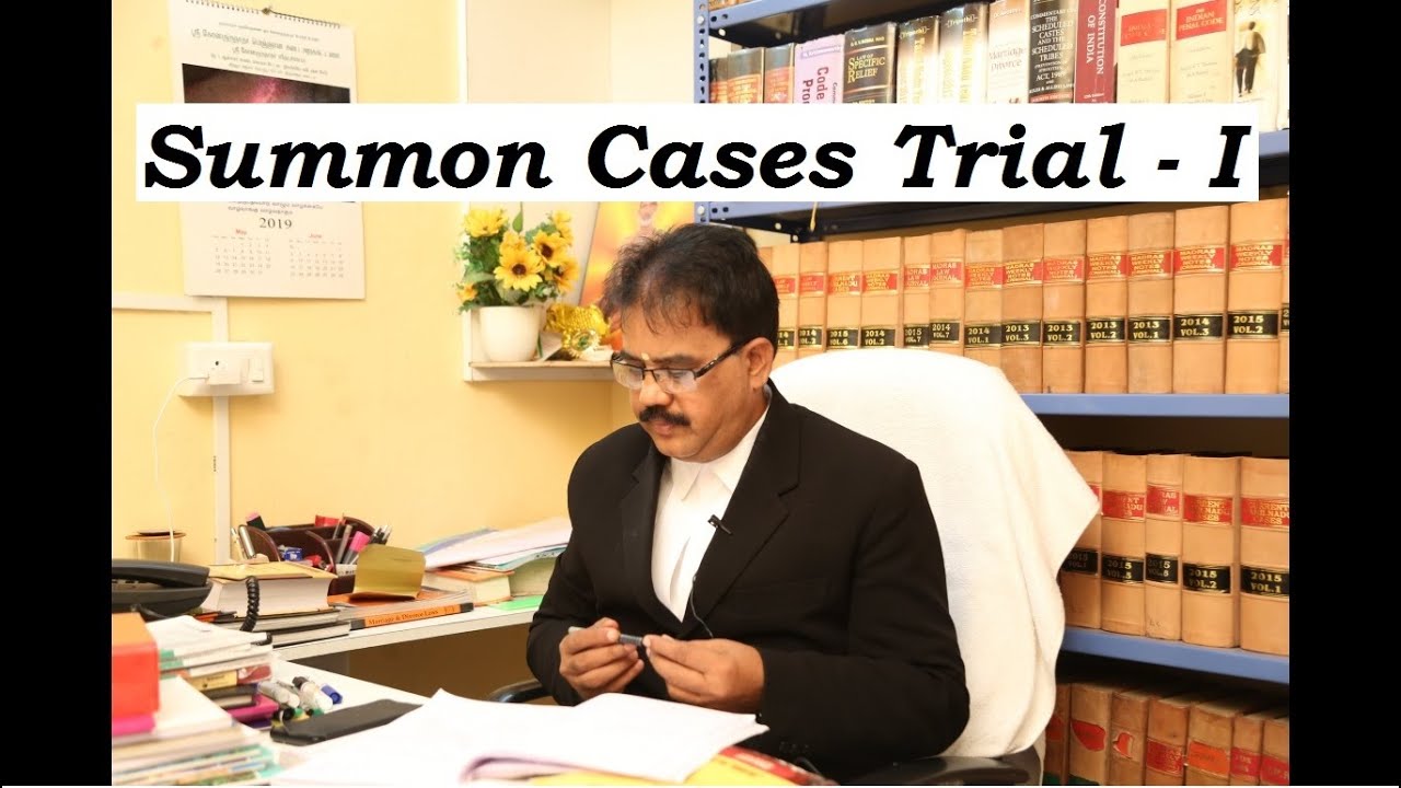Trial of Summon Cases-Part I