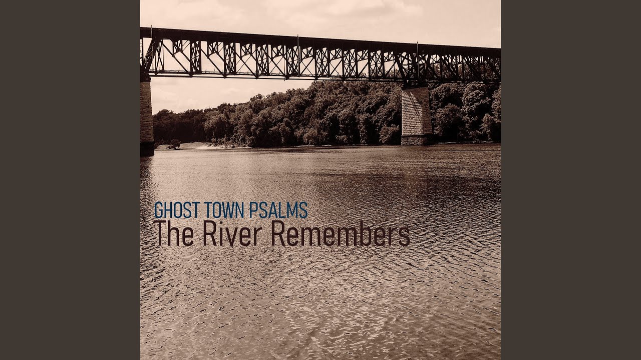 The River Remembers