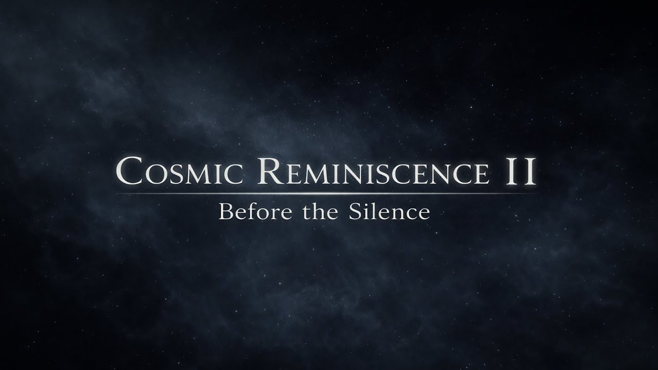 Cosmic Reminiscence II &ndash; Before the Silence 🌌 | Epic Cinematic Series (by M.G.M. AzurProd)