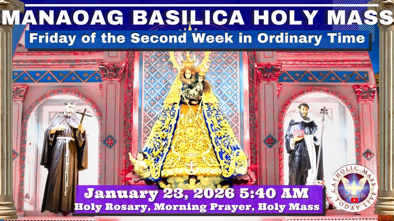 CATHOLIC MASS  OUR LADY OF MANAOAG CHURCH LIVE MASS TODAY January 23, 2026  5:40 a.m. Holy Rosary