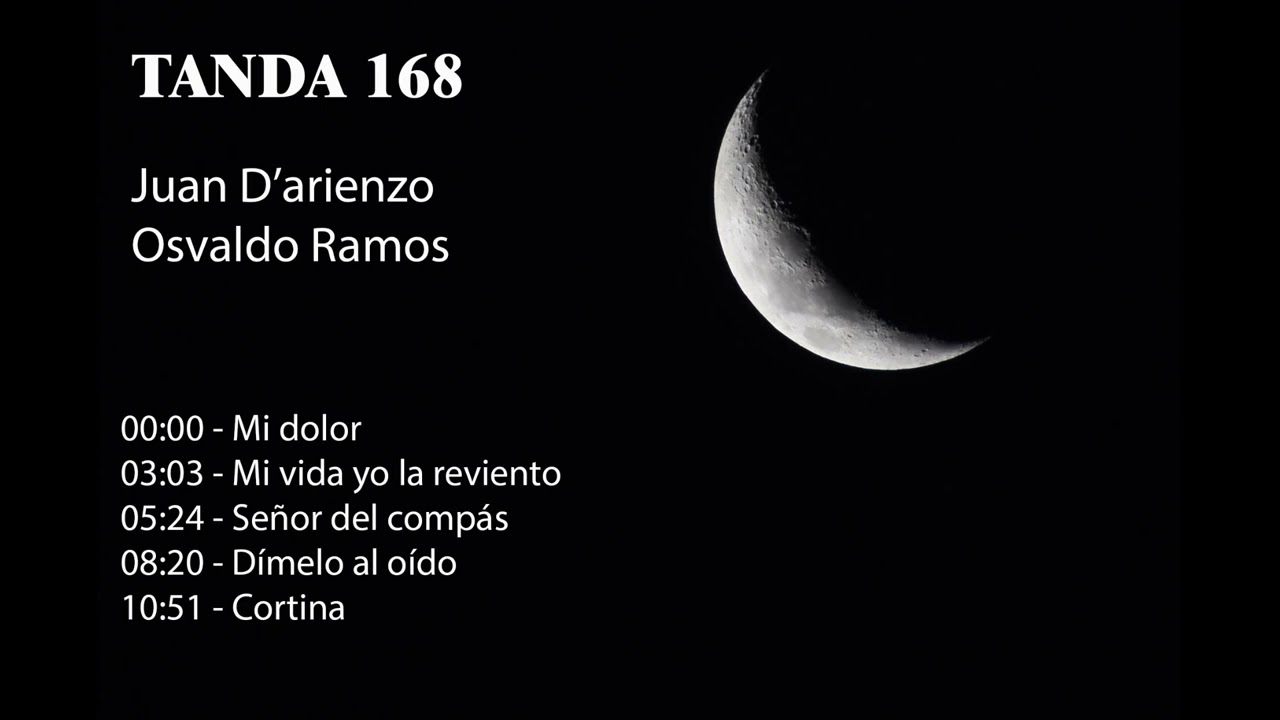 Tanda 168 - Juan D'arienzo - Osvaldo Ramos