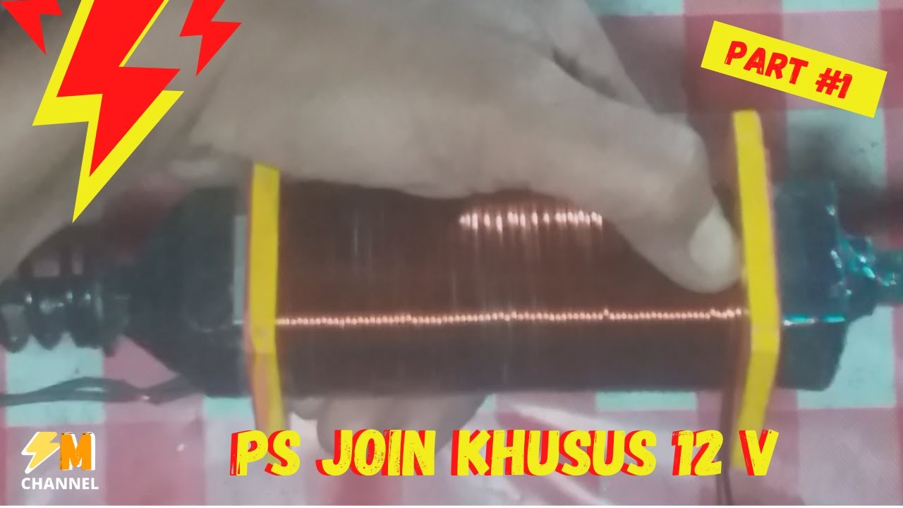 PART 1... PS JOIN KHUSUS 12 V... SANGAT MUDAH..!!!