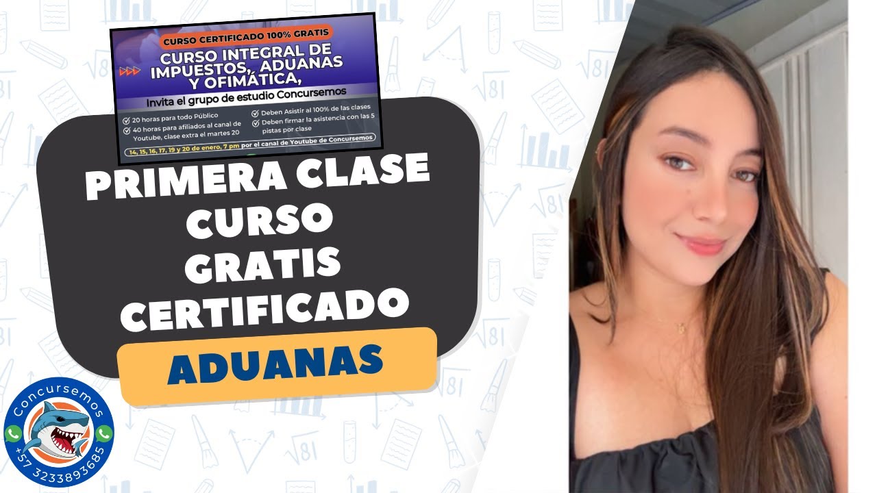 Curso Gratis de Impuestos, Aduanas y Ofimática - Clase 1