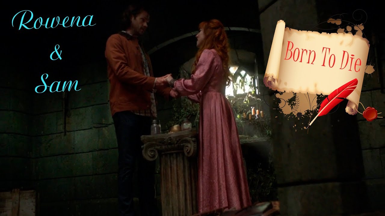 Rowena & Sam - Born To Die