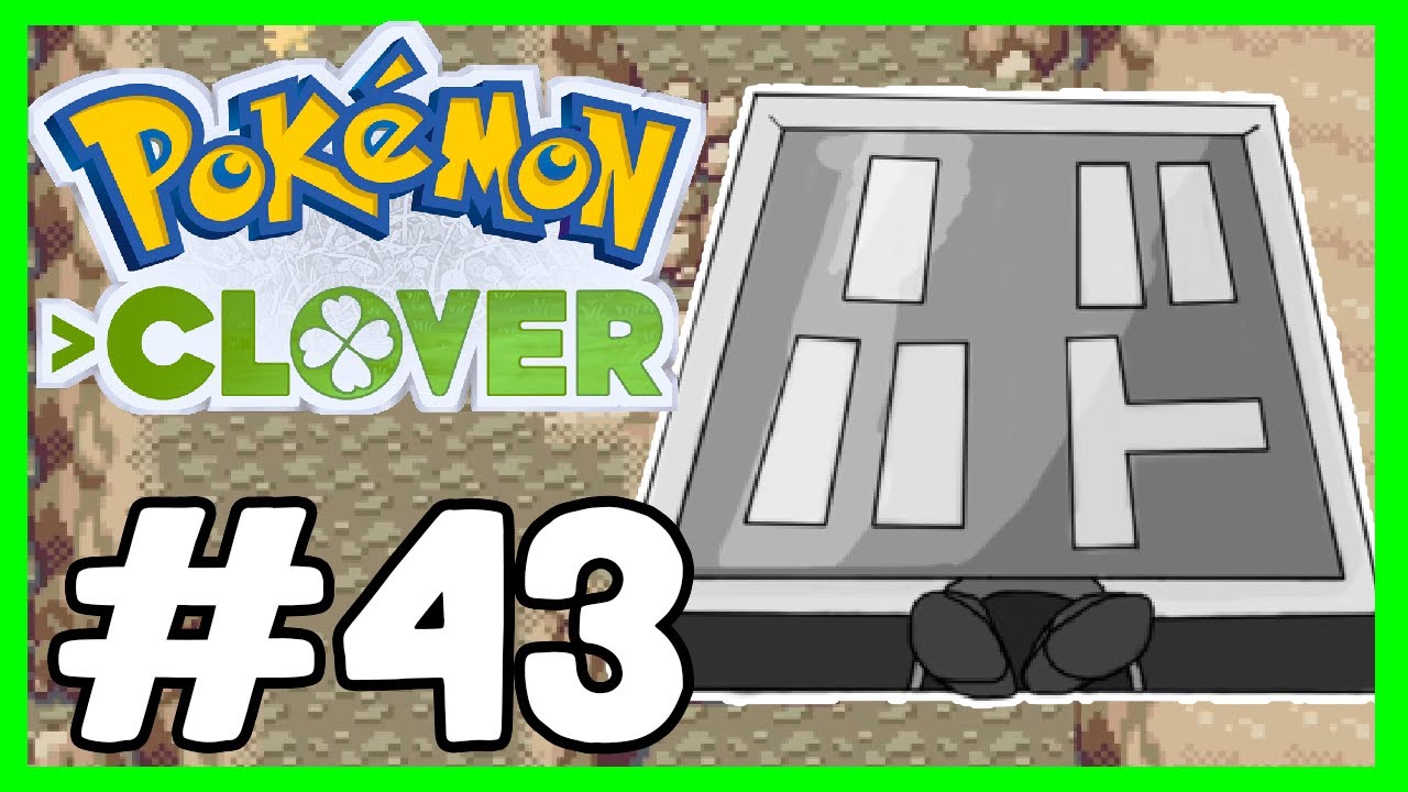 ROMPECORAZA X2 - Pok&eacute;mon Clover (Parte 43)