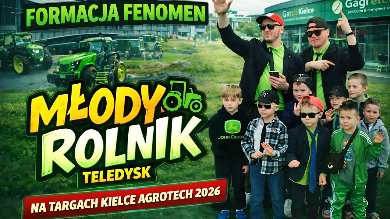 Formacja Fenomen - Młody Rolnik (Targi Kielce AGROTECH 2026)