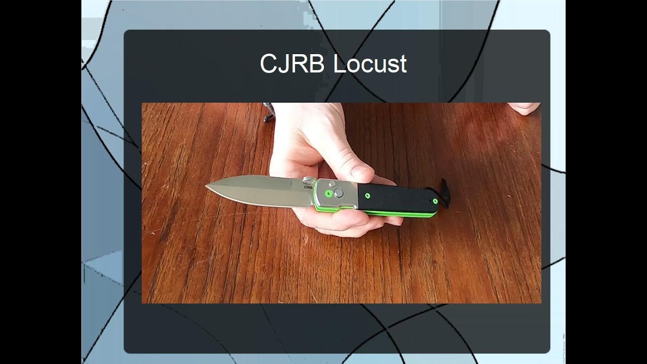 CJRB Locust review - a little bit of style