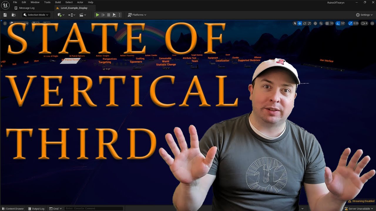 State of Vertical Third - Unreal Engine Game Architecture