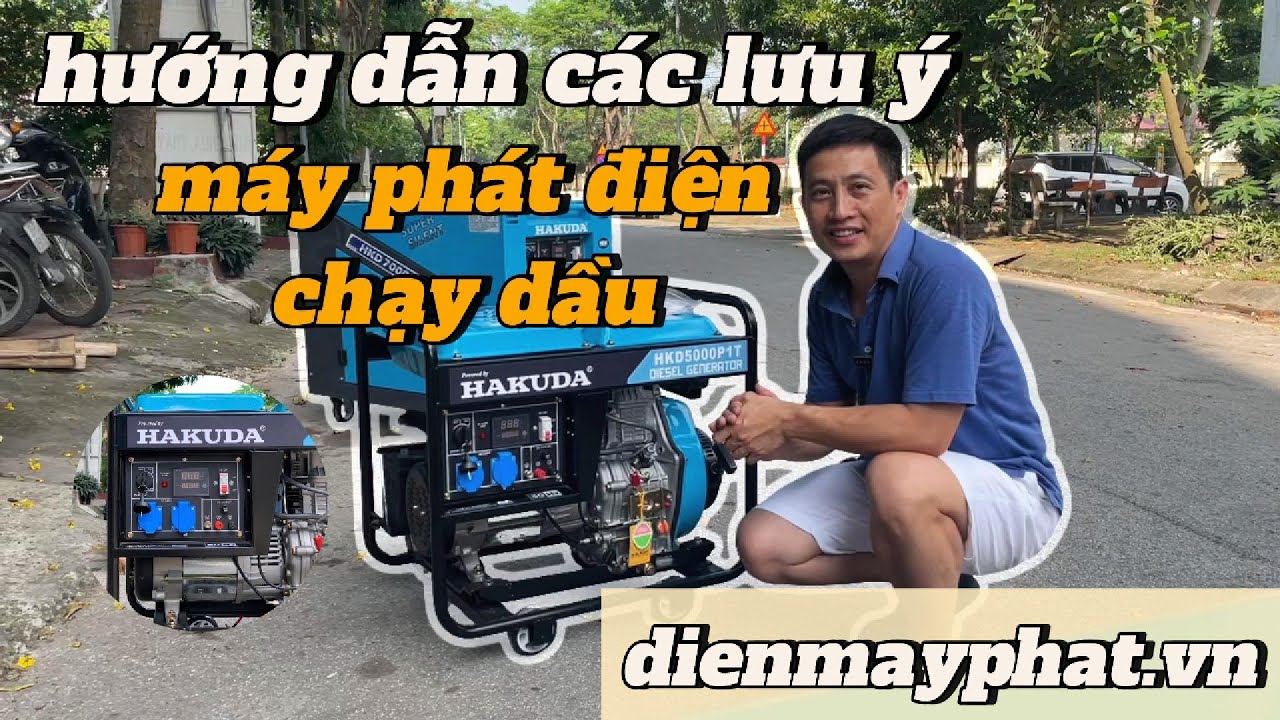 Hướng Dẫn Sử Dụng Máy Phát Điện Chạy Dầu Cực Chi Tiết