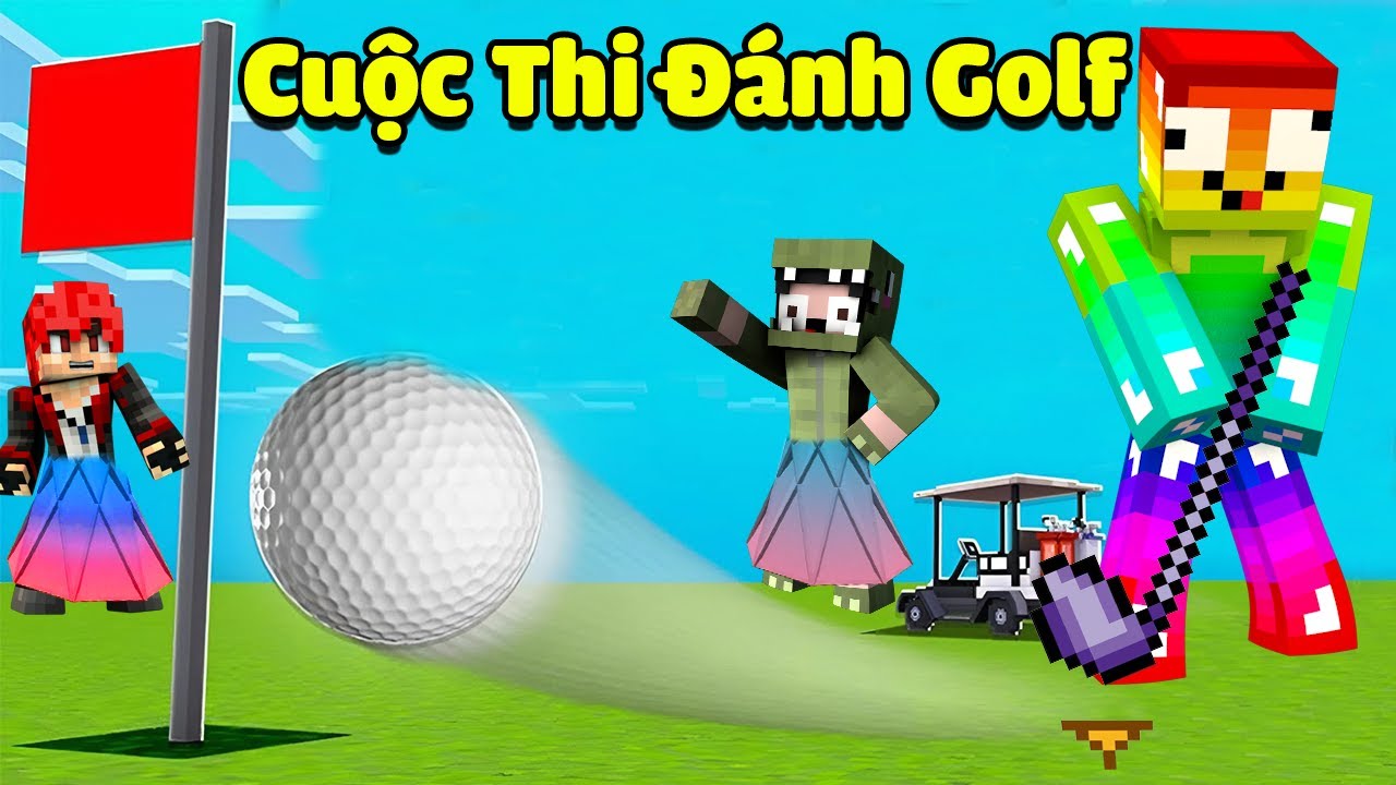 MINI GAME : CUỘC THI ĐÁNH GOLF ** CÁC CAO THỦ GỌI VỐN ĐÁNH GOLF SIÊU CĂNG THẲNG