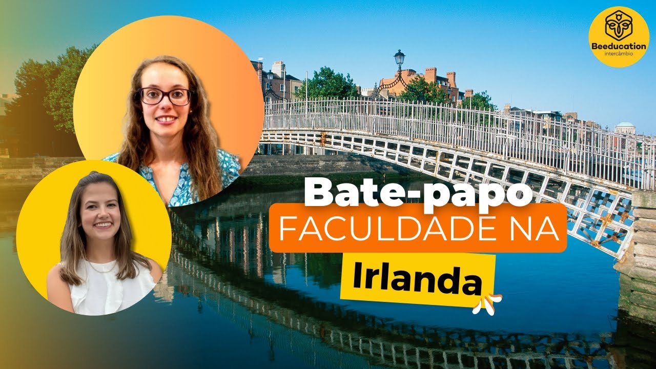 Como fazer uma faculdade na Irlanda? - Intercâmbio em Dublin