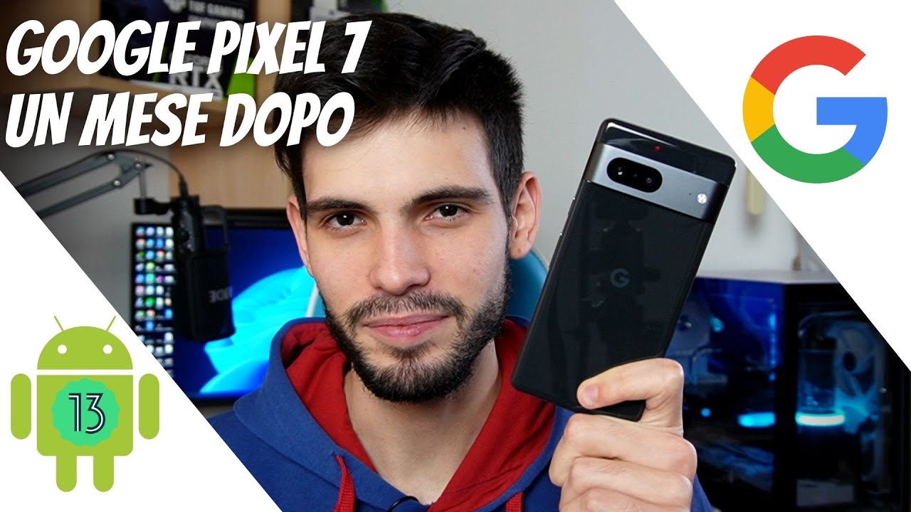GOOGLE PIXEL 7 | Recensione dopo un mese di utilizzo