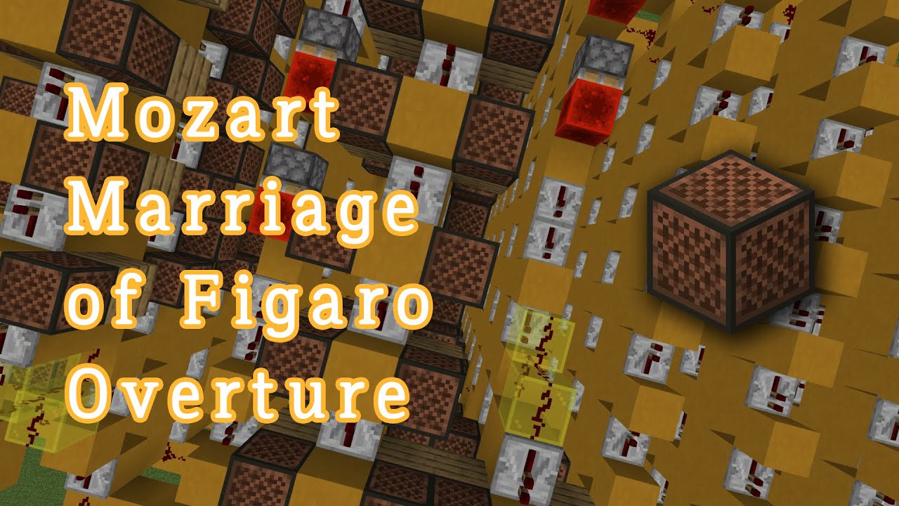 Mozart - Marriage of Figaro Overture - Minecraft Note Block