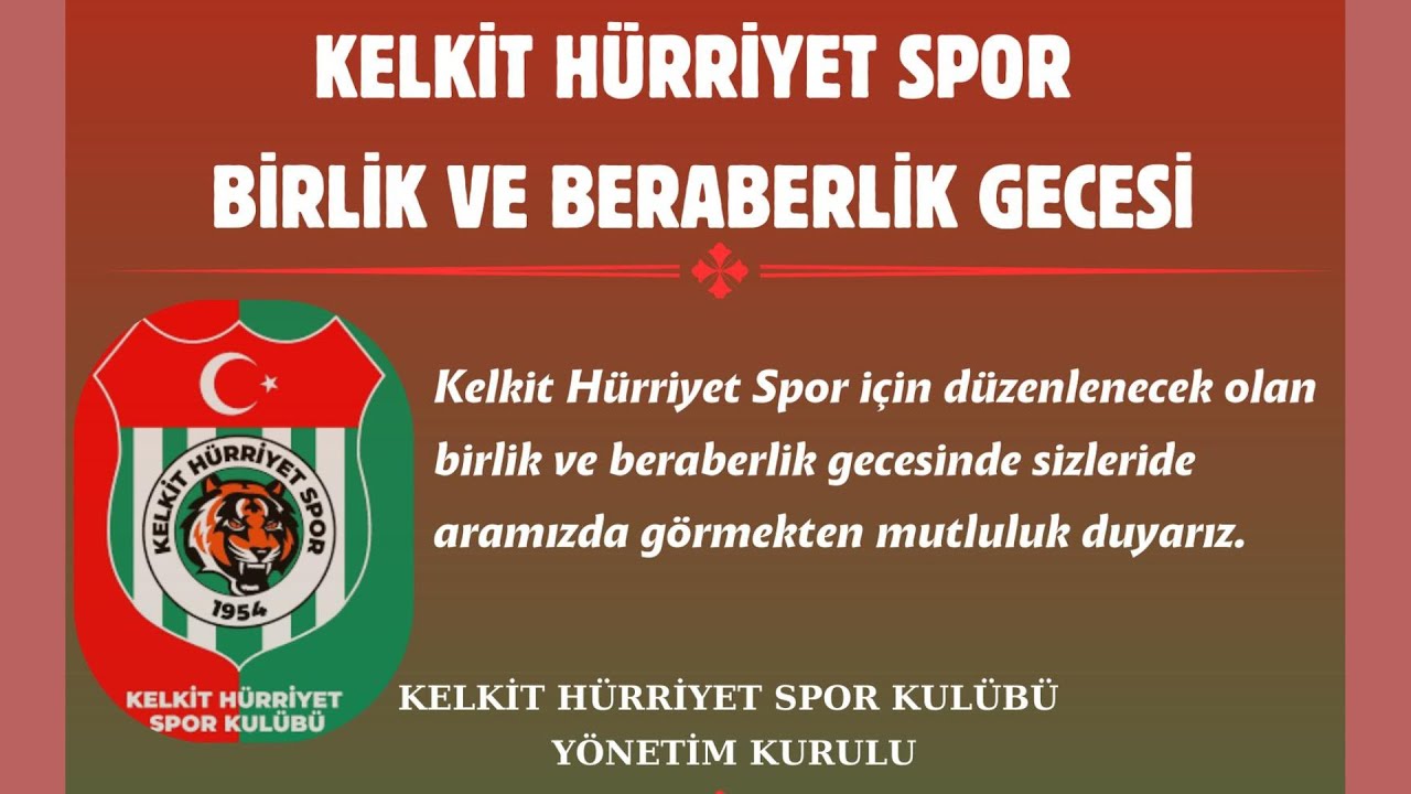 KELKİT  HÜRRİYETSPOR BİRLİK VE BERABERLİK GECESİ