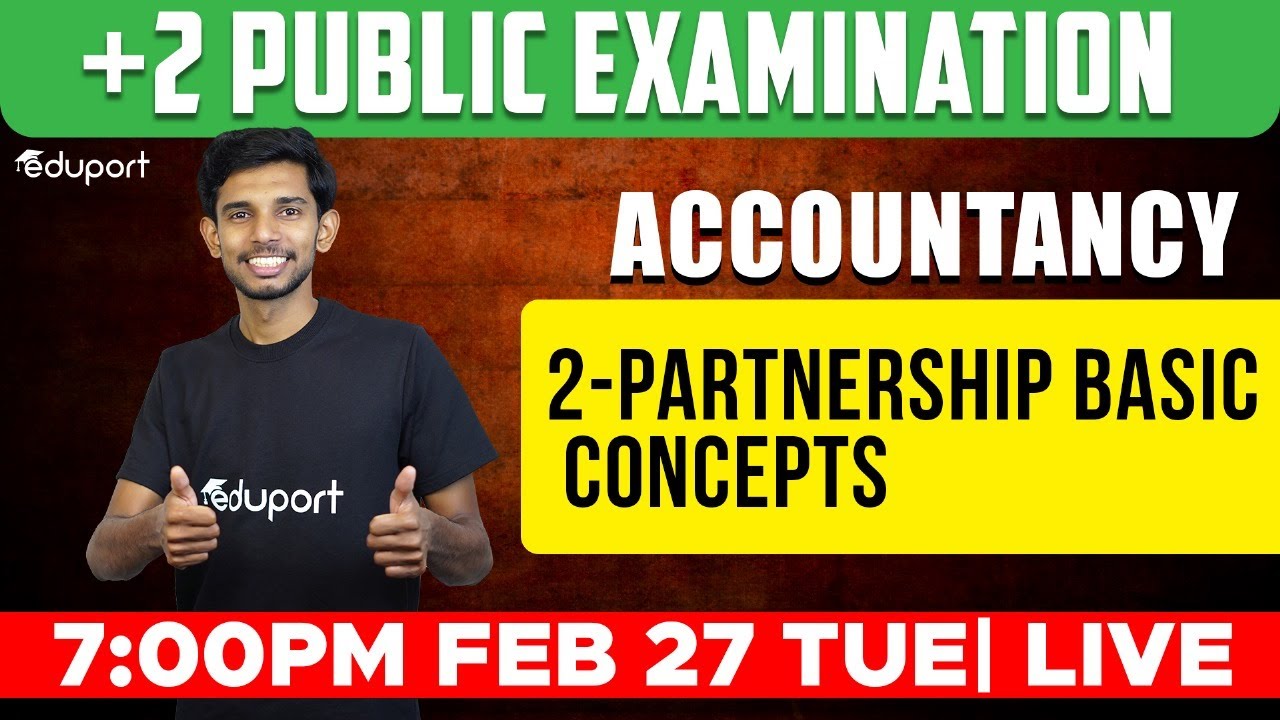 Plus Two Final Exam | Accountancy - 2 Partnership Basic Concepts | Rapid Revision | Eduport