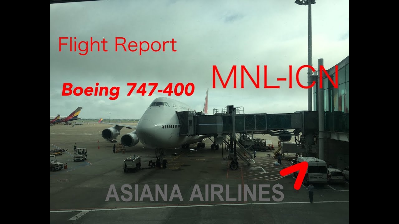 FLIGHT REPORT| Asiana Airlines 747-400| Economy| MNL-ICN