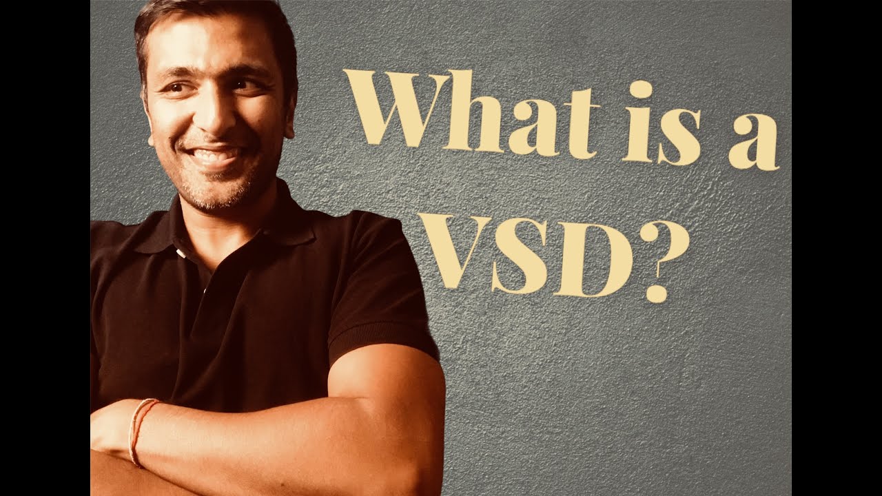 What is a VSD?