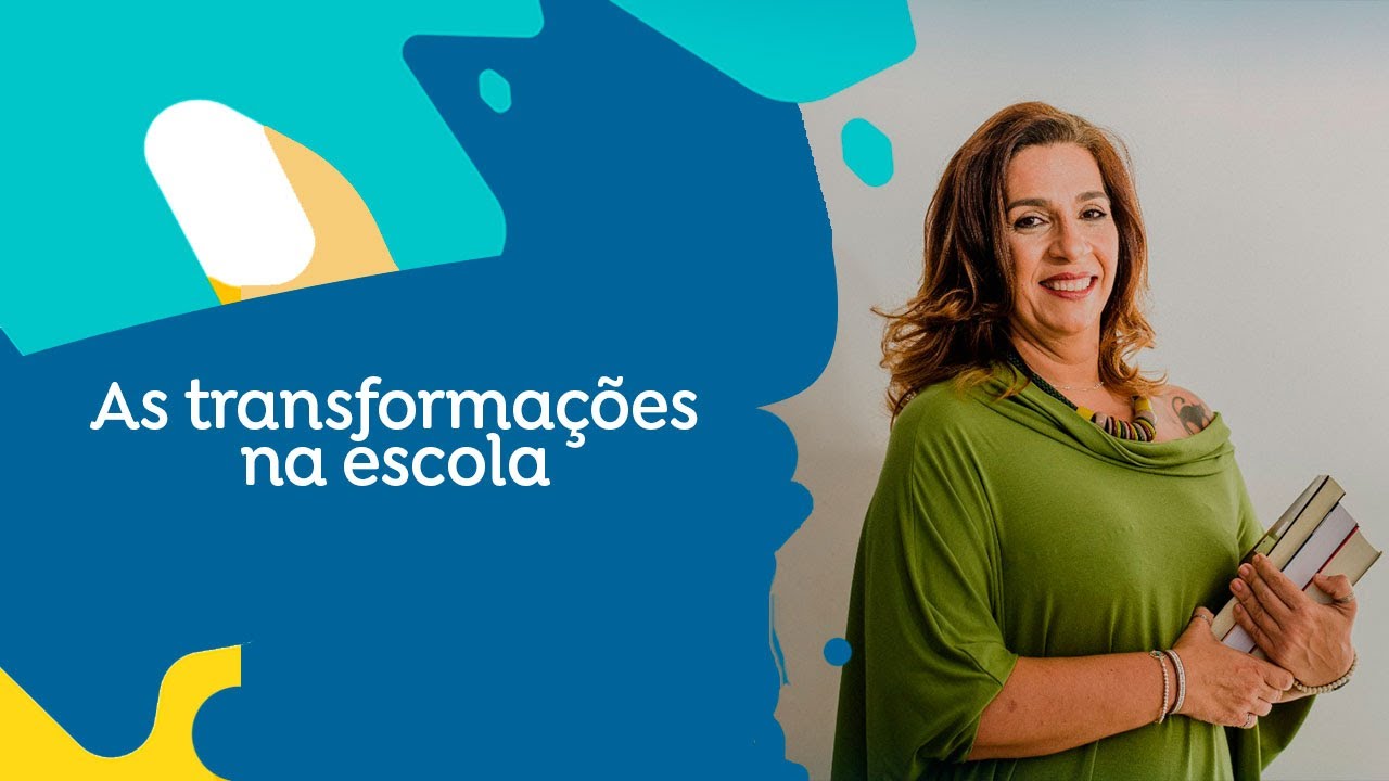 AS TRANSFORMAÇÕES NA ESCOLA