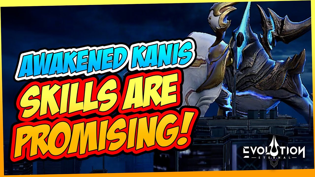 AWAKENED KANIS SKILLS ARE SO PROMISING | ETERNAL EVOLUTION