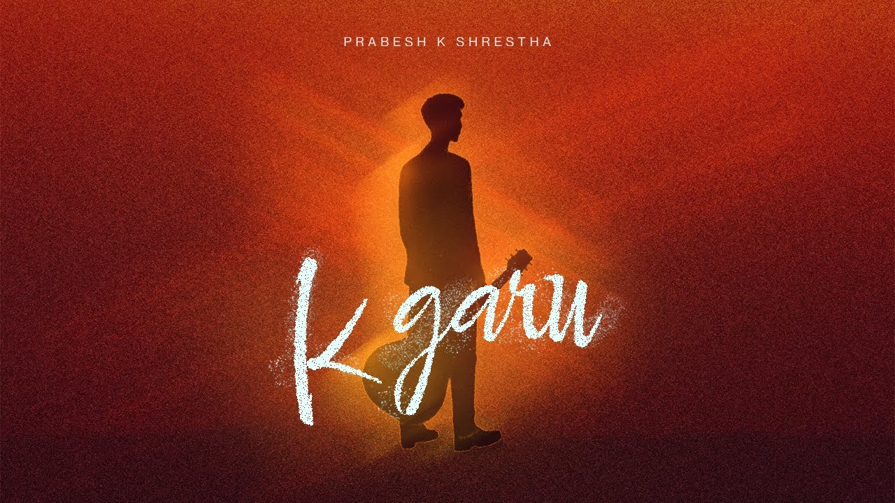 Prabesh Kumar Shrestha - K garu [Official Lyrical Video] Prod. Foeseal