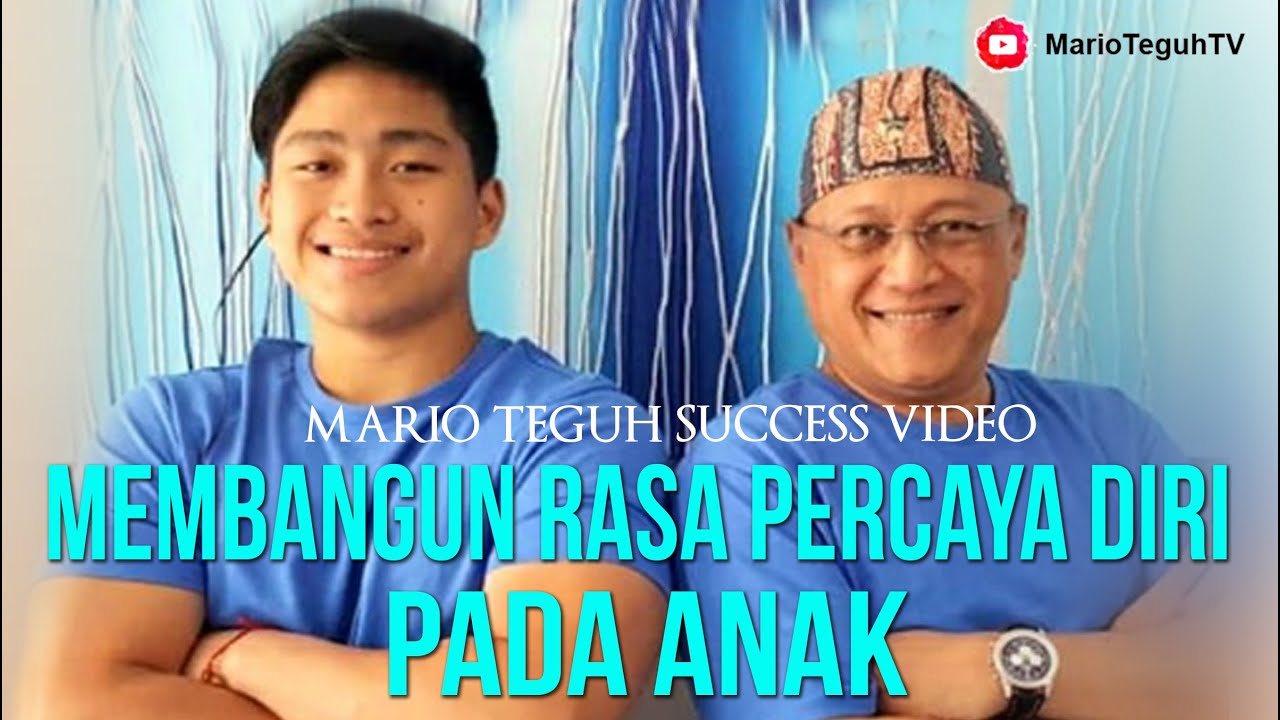 Membangun Rasa Percaya Diri Pada Anak  - Mario Teguh Success Video