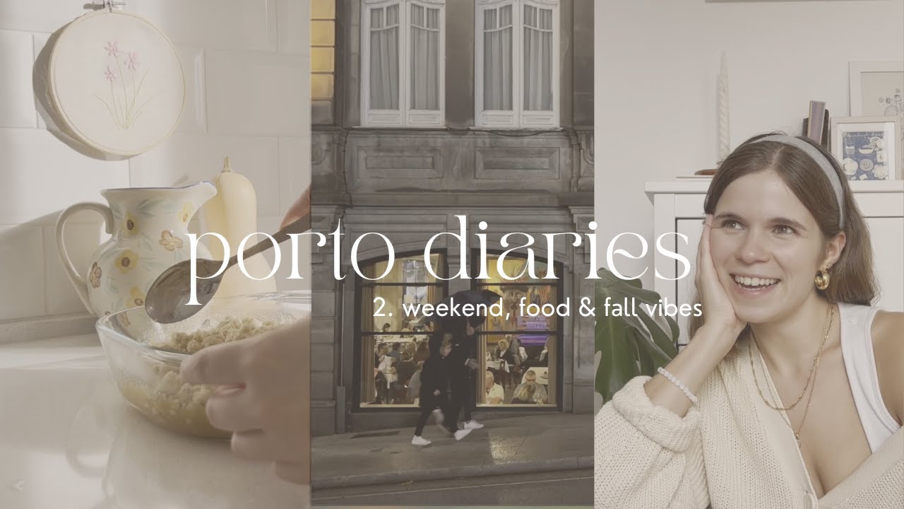 Porto Diaries | fall vibes, cozinhar e passear pela cidade
