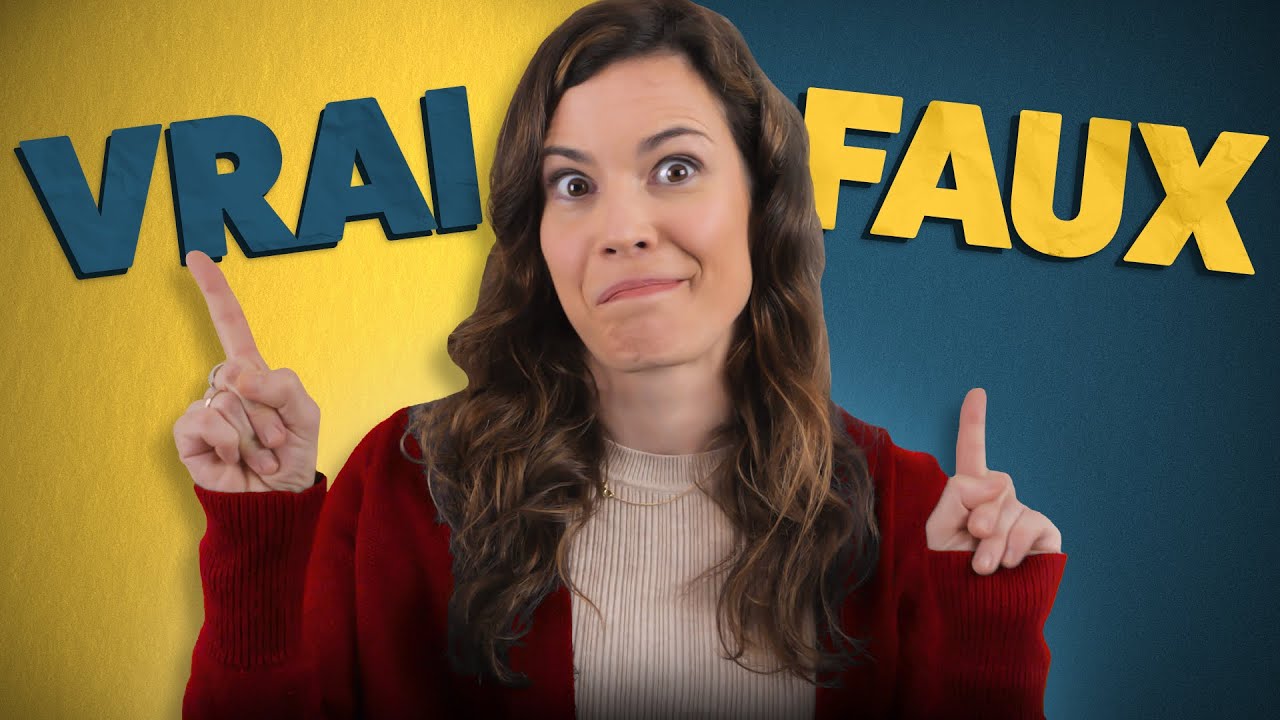 VRAI ou FAUX ? 🤔Testez vos idées reçues sur la France, les Français et le français !
