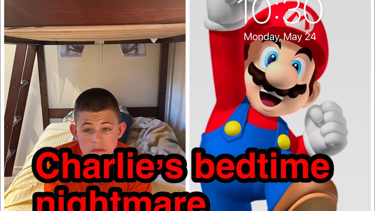 Charlie’s bedtime nightmare