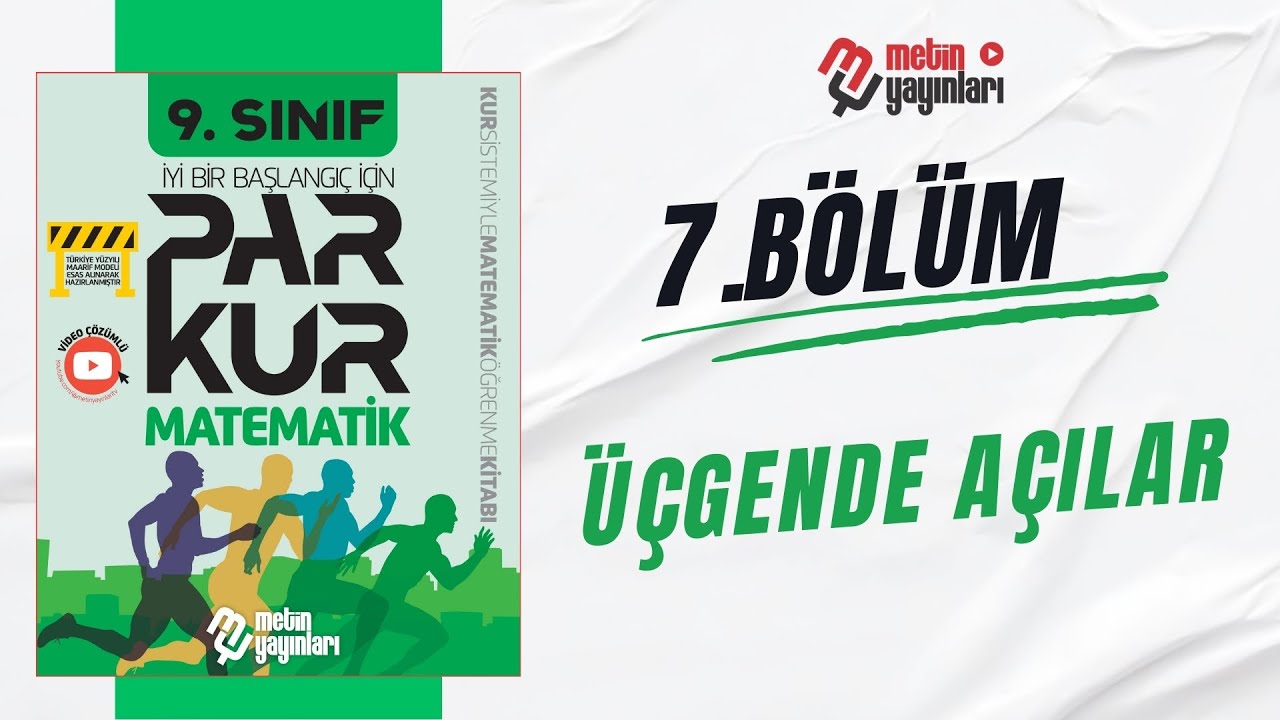 9.SINIF PARKUR MATEMATİK 7.BÖLÜM ÜÇGENDE AÇILAR sy=158-177