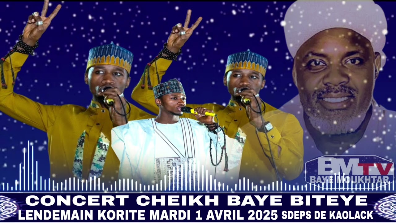 CONCERT CHEIKH BAYE BITEYE LENDEMAIN KORITE MARDI 1 AVRIL 2025