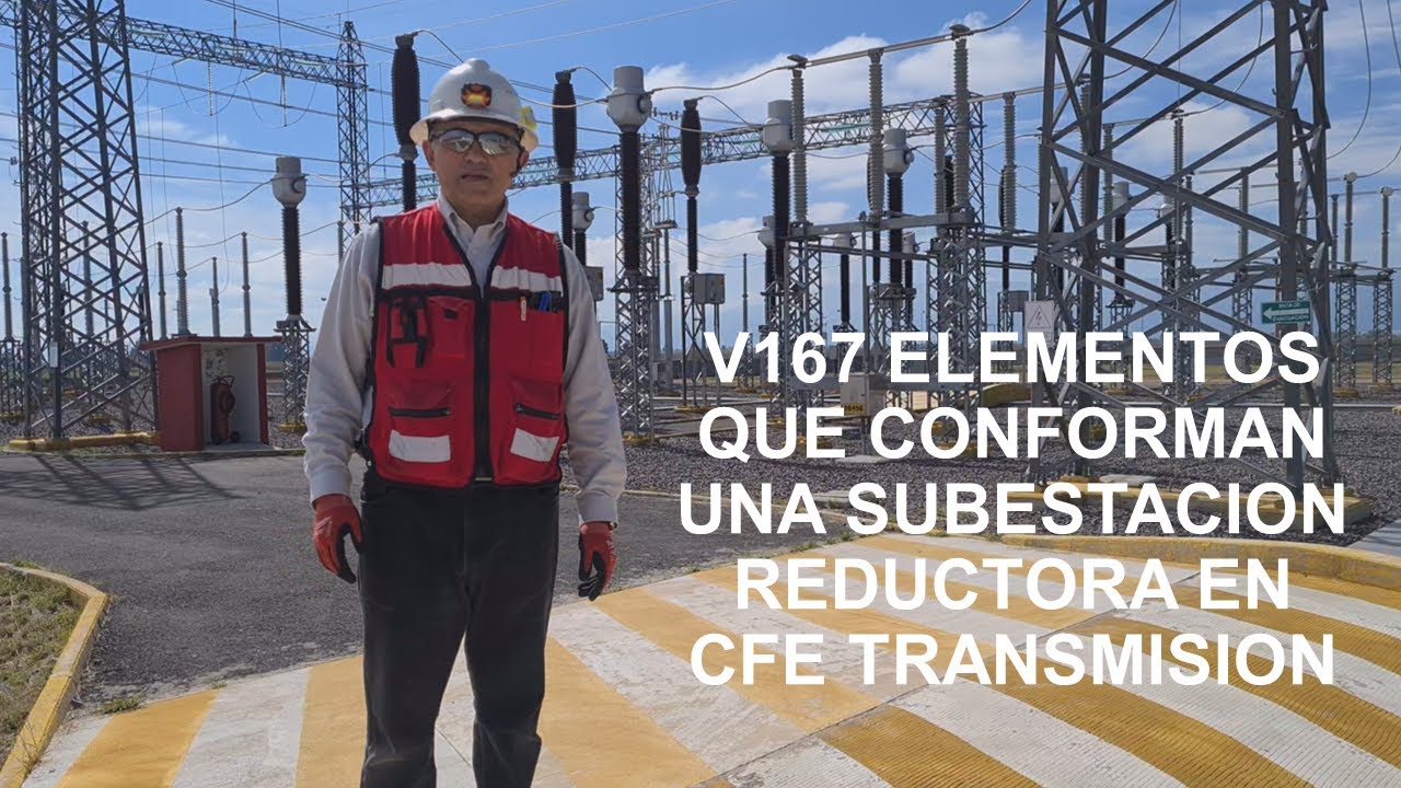 v168 CFE, Elementos de una SUBESTACION REDUCTORA